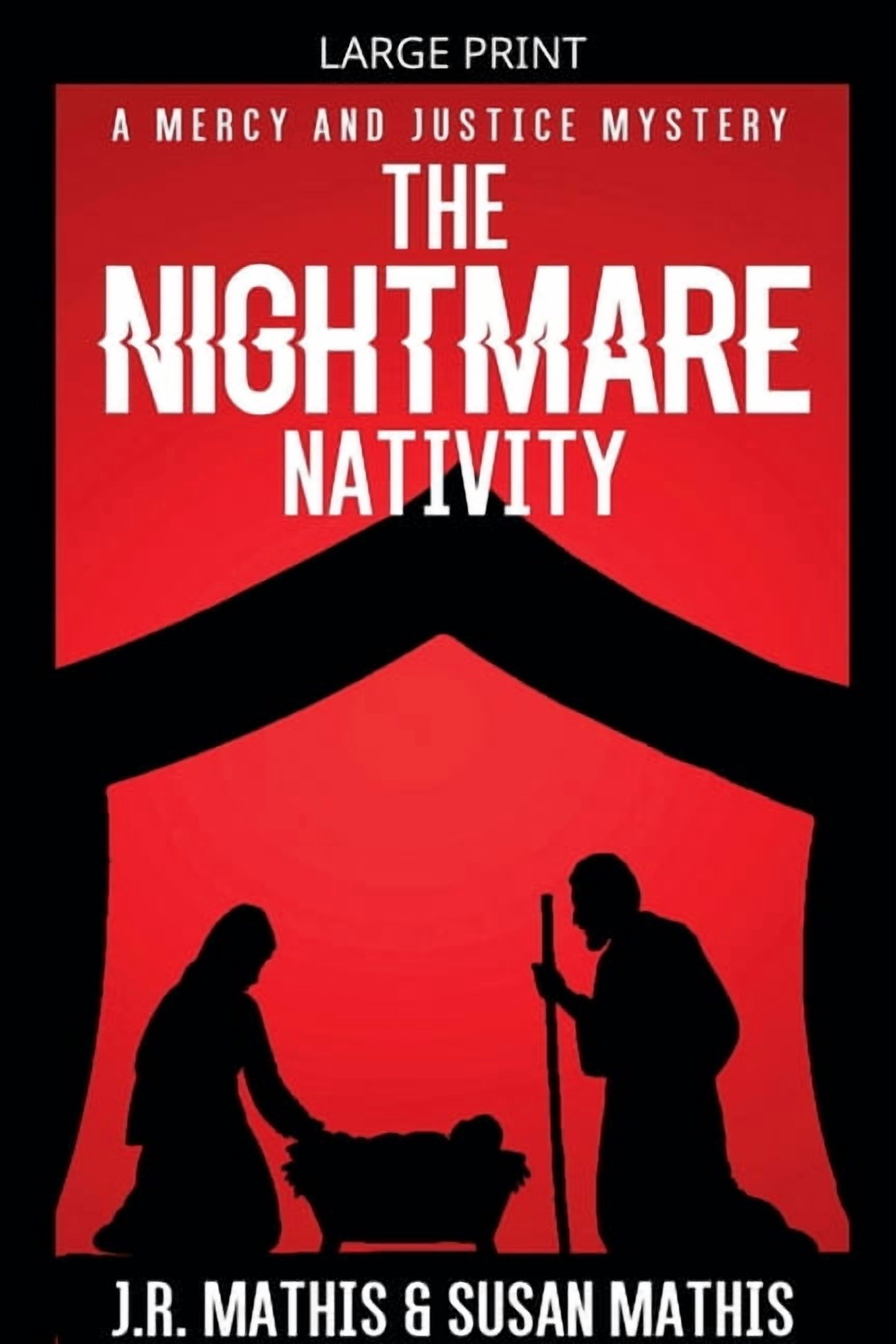The Mercy and Justice Mysteries The Nightmare Nativity, Book 9, (Paperback)