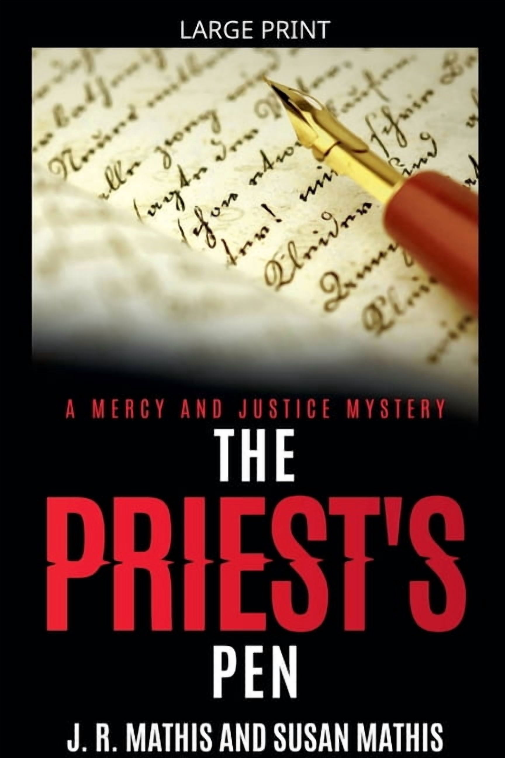 The Mercy and Justice Mysteries The Priest's Pen, Book 21, (Paperback)