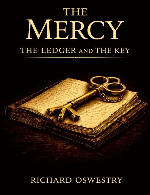 The Mercy the Ledger and the Key: The Mercy Trilogy Book One: The Mercy ...