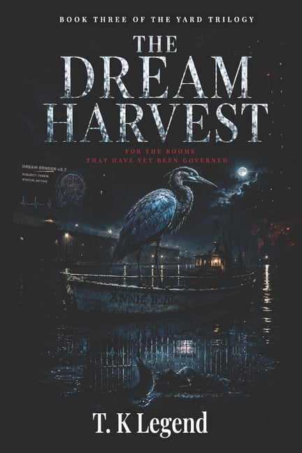 The Meridian Cycle The Dream Harvest: For the Rooms That Have Not Yet Been Governed, Book 3, (Paperback)