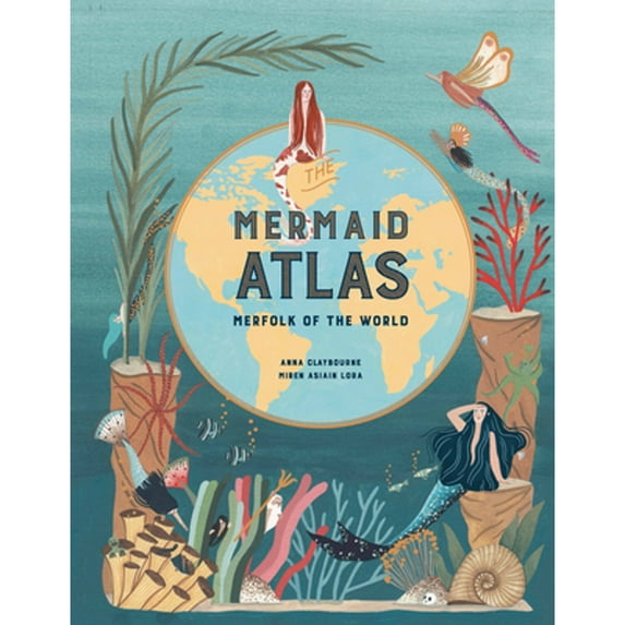 Pre-Owned The Mermaid Atlas: Merfolk of the World (Hardcover) 1786275856 9781786275851