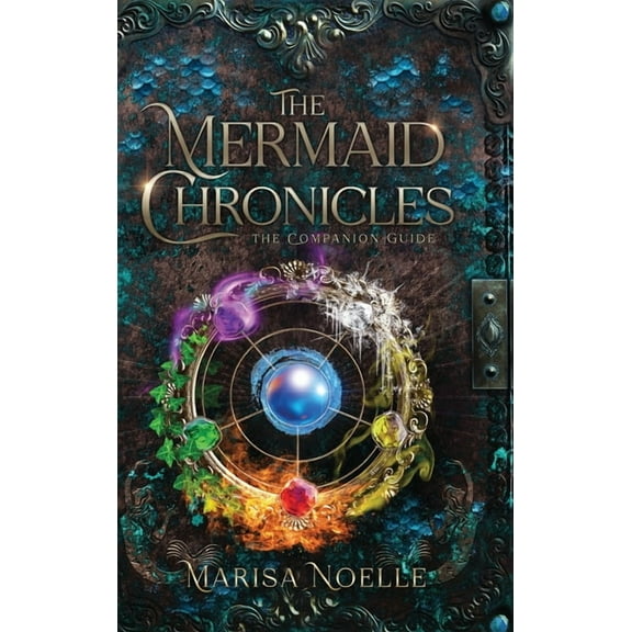 The Mermaid Chronicles The Mermaid Chronicles Companion Guide, Book 6, (Hardcover)