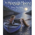 thumbnail image 1 of Pre-Owned The Mermaid Moon (Hardcover) 1984896563 9781984896568, 1 of 1