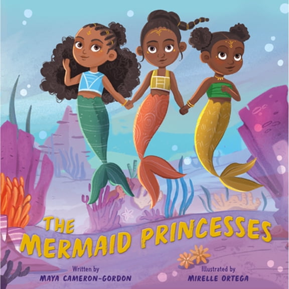 Pre-Owned The Mermaid Princesses: A Sister Tale, 9780063205253, 0063205254, Hardcover,