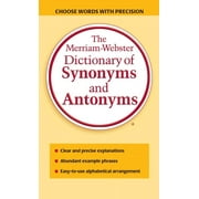 The Merriam-Webster Dictionary of Synonyms and Antonyms, Paperback