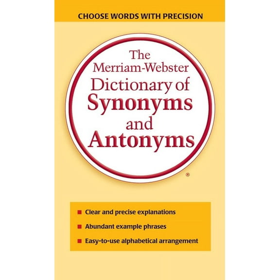 The Merriam-Webster Dictionary of Synonyms and Antonyms, (Paperback)