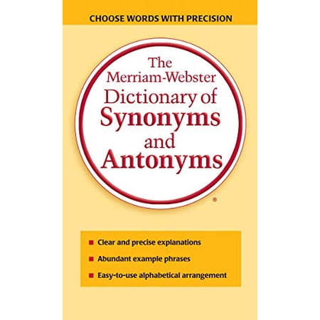 The Merriam-Webster Dictionary of Synonyms and Antonyms (Paperback)