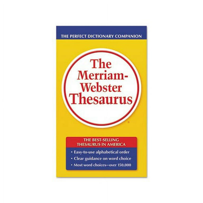The Merriam-Webster Thesaurus, Dictionary Companion, Paperback, 800 Pages The Merriam-Webster Thesaurus, Dictionary Companion, Paperback, 800 Pages