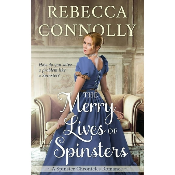 The Merry Lives of Spinsters