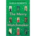 thumbnail image 1 of The Merry Matchmaker, (Hardcover), 1 of 1