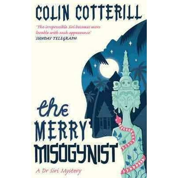 The Merry Misogynist (Dr Siri Paiboun Mystery, Bk. 6)