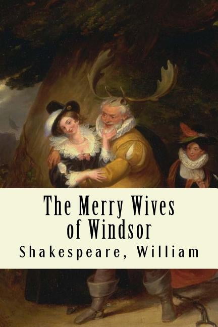 The Merry Wives of Windsor, (Paperback)