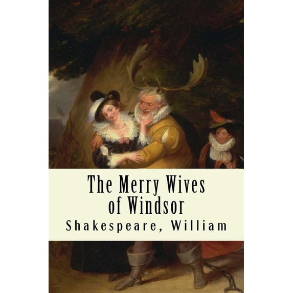 The Merry Wives of Windsor, (Paperback)