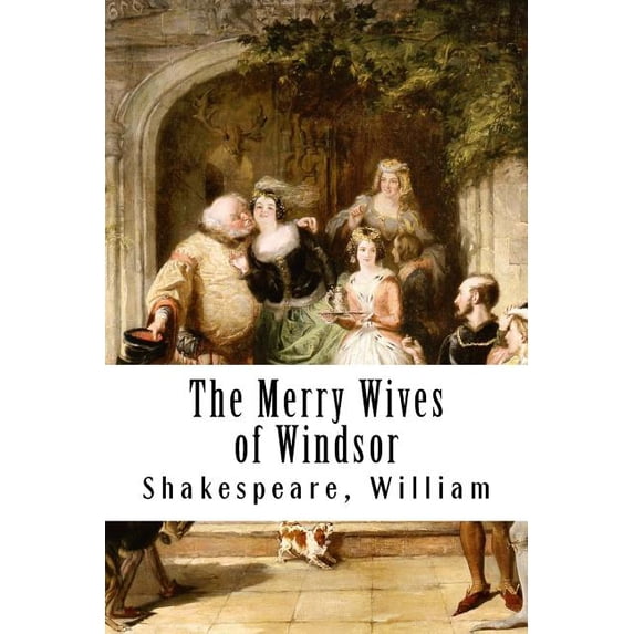 The Merry Wives of Windsor, (Paperback)