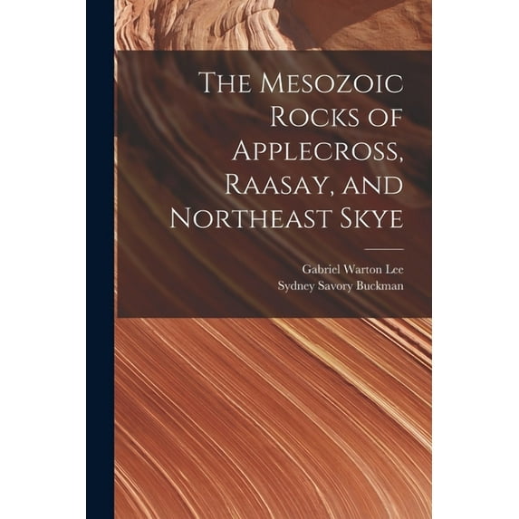 The Mesozoic Rocks of Applecross, Raasay, and Northeast Skye (Paperback)