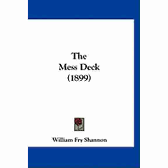 The Mess Deck (1899) (Hardcover)