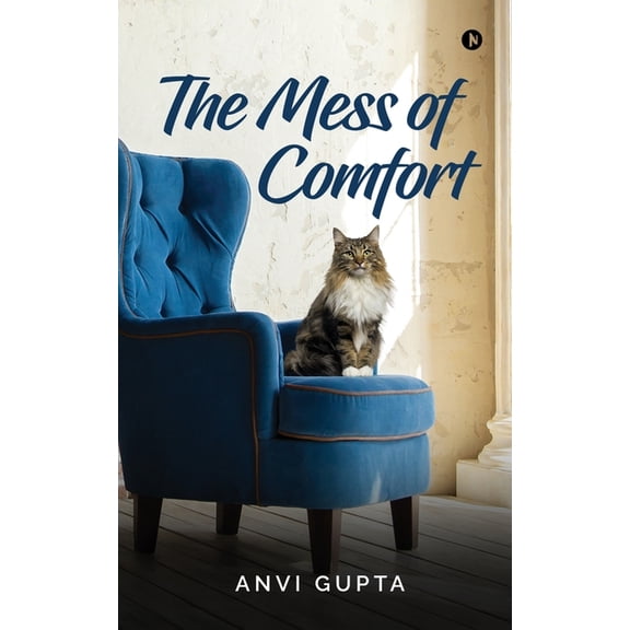 The Mess of Comfort, (Paperback)