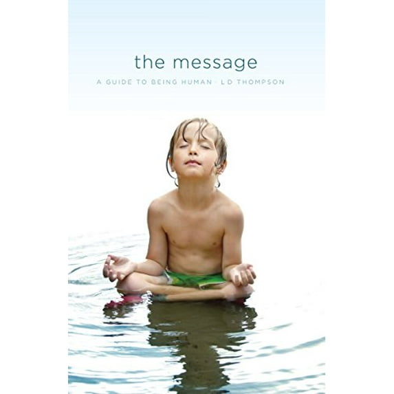 Pre-Owned The Message: A Guide to Being Human Paperback