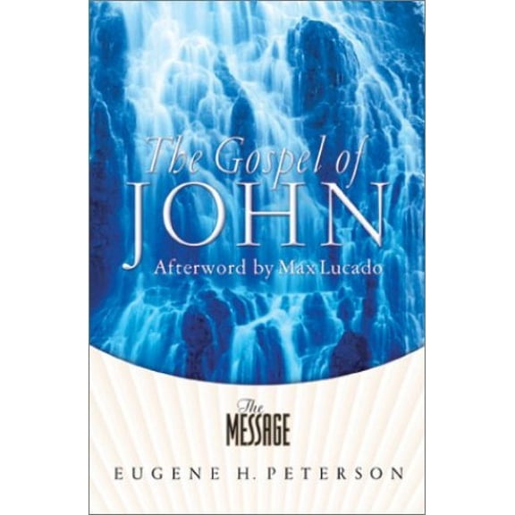 Pre-Owned The Gospel of John - The Message (Paperback) 1576834352 9781576834350