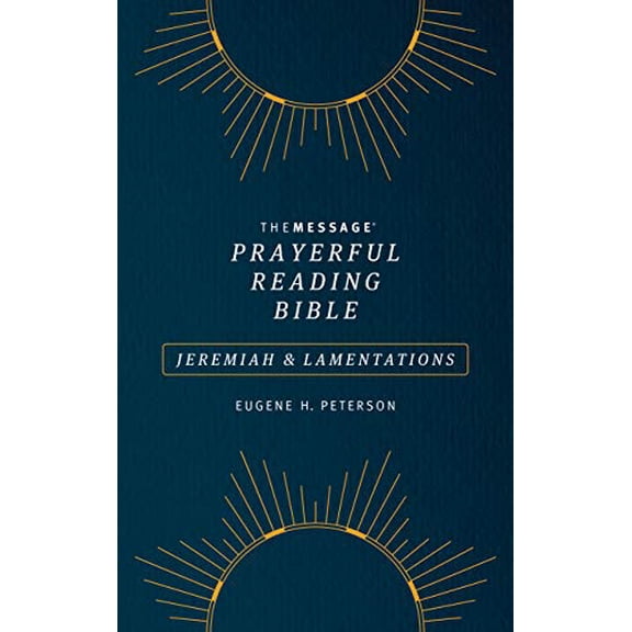 Pre-Owned The Message Prayerful Reading Bible: Jeremiah & Lamentations (Softcover, Blue) (Paperback) 1641583991 9781641583992