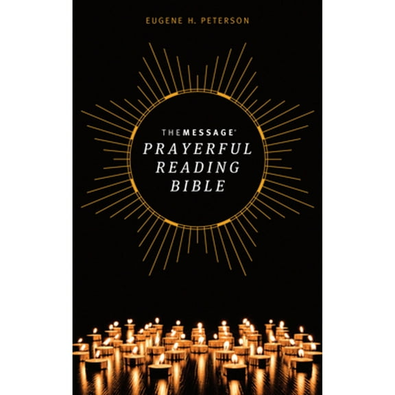 Pre-Owned The Message Prayerful Reading Bible (Softcover) (Paperback) 1641583851 9781641583855
