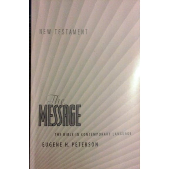 Pre-Owned The Message: The Bible in Contemporary Language Paperback