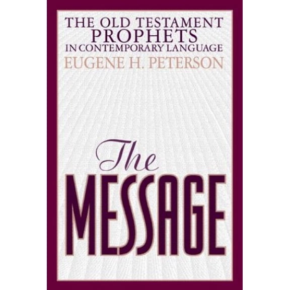 Pre-Owned The Message Old Testament Prophets: In Contemporary Language (Hardcover) 1576831957 9781576831953