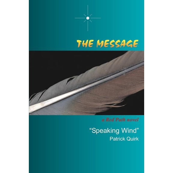 The Message: a Red Path novel, (Paperback)