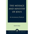 thumbnail image 1 of The Message and Ministry of Jesus: An Introductory Textbook, (Paperback), 1 of 2