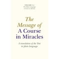 thumbnail image 1 of Plain Language The Message of a Course in Miracles: A Translation of the Text in Plain Language, Book 01, (Paperback), 1 of 1