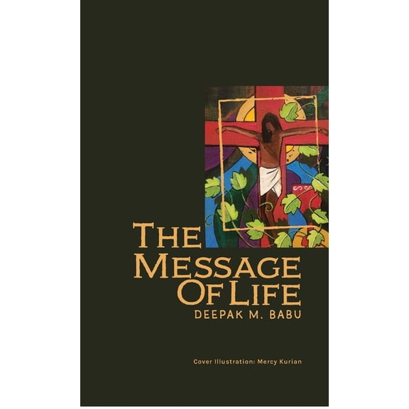 The Message of Life: Devotions on the First Letter of St. John, (Hardcover)