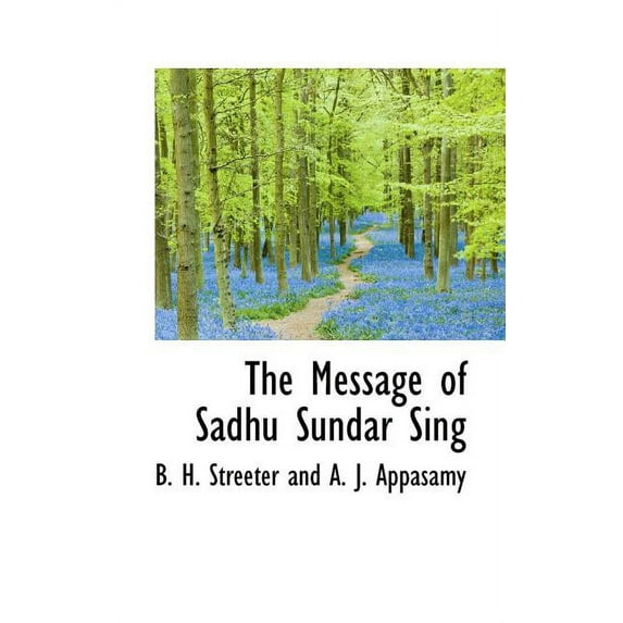 The Message of Sadhu Sundar Sing Paperback