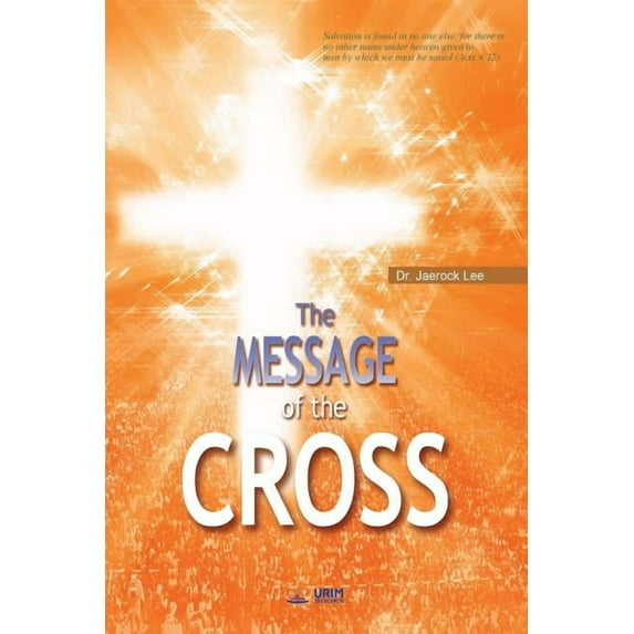 The Message of the Cross, (Paperback)