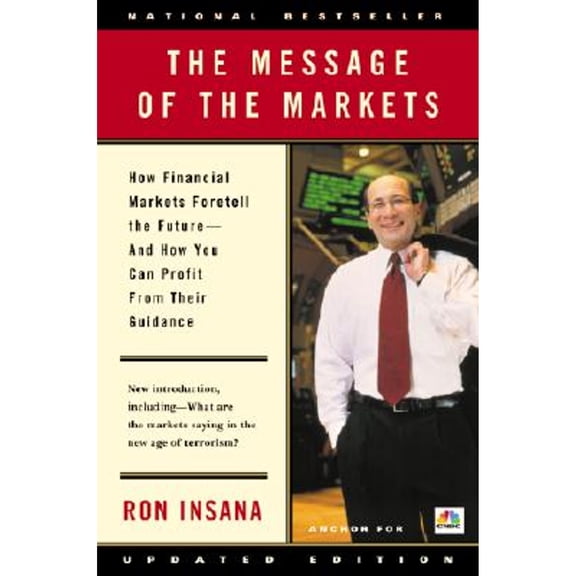 Pre-Owned The Message of the Markets (Paperback)