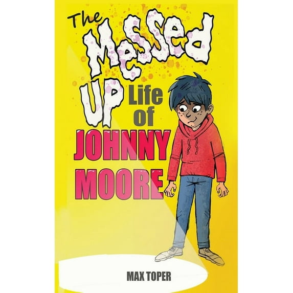 The Messed Up Life Of Johnny Moore Gregory Grey (Paperback)