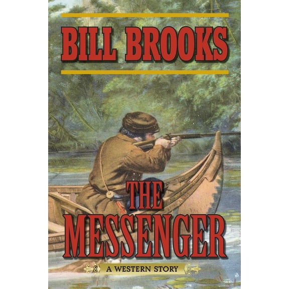 The Messenger : A Western Story (Paperback)