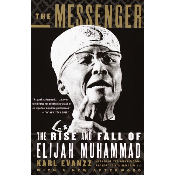 The Messenger : The Rise and Fall of Elijah Muhammad (Paperback)
