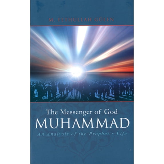 Pre-Owned The Messenger of God: Muhammad (Paperback) 1932099832 9781932099836