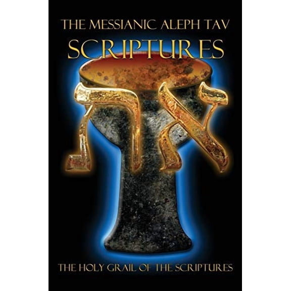 The Messianic Aleph Tav Scriptures Modern-Hebrew Study Bible Paperback 1771431482 9781771431484