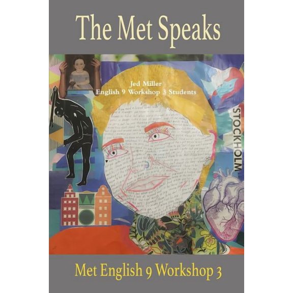 The Met Speaks: English 9 Workshop 3 Poem Anthology