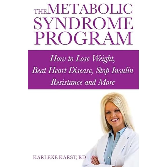 Pre-Owned The Metabolic Syndrome Program: How to Lose Weight, Beat Heart Disease, Stop Insulin Resistance and More (Paperback) 0470838264 9780470838266