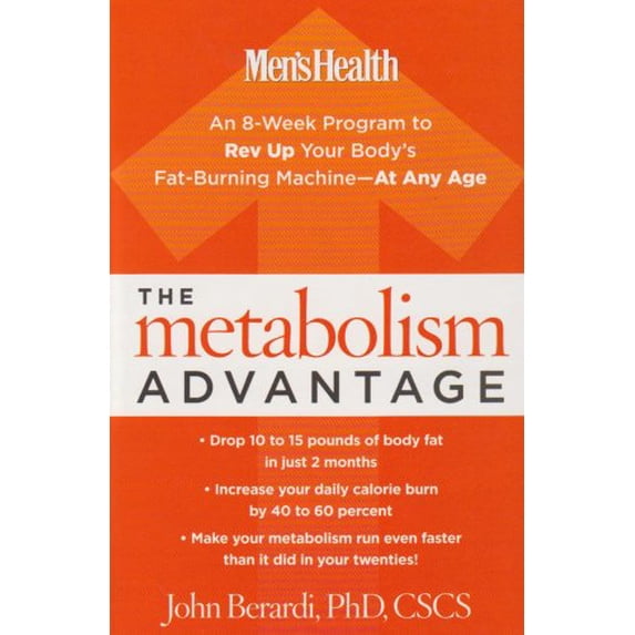 Pre-Owned The Metabolism Advantage: An 8-Week Program to Rev Up Your Body's Fat-Burning Machine - At Any Age (Men's Health (Rodale)) Paperback