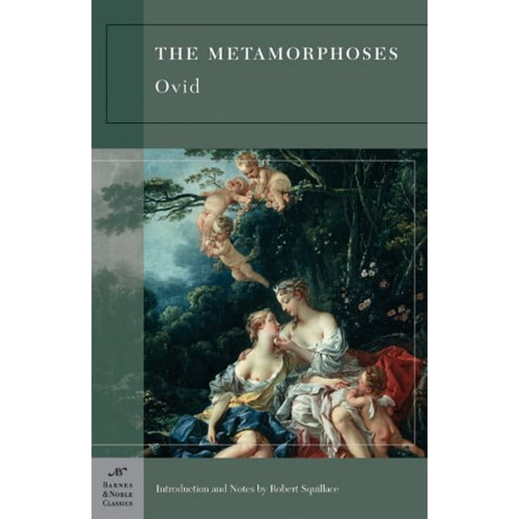 Pre-Owned The Metamorphoses (Barnes & Noble Classics Series), 9781593082765, 1593082762, Paperback,