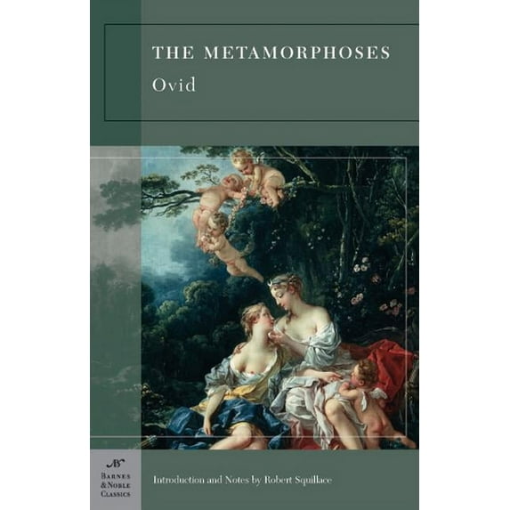 The Metamorphoses (Paperback) by Ovid, Robert Squillace, Frank Justus Miller