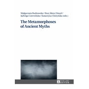 The Metamorphoses of Ancient Myths Hardcover