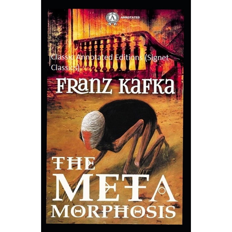 The Metamorphosis Classic Annotated Editions (Signet Classics
