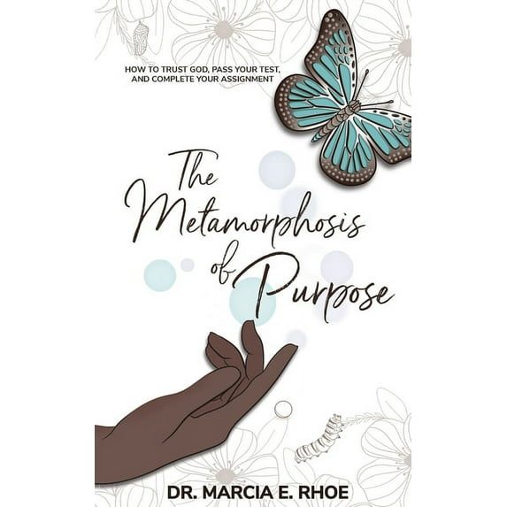 The Metamorphosis of Purpose, (Paperback)