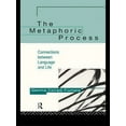 thumbnail image 1 of The Metaphoric Process: Connections Between Language and Life, (Paperback), 1 of 1