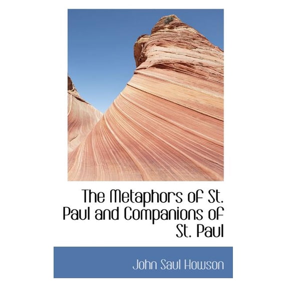 The Metaphors of St. Paul and Companions of St. Paul Paperback