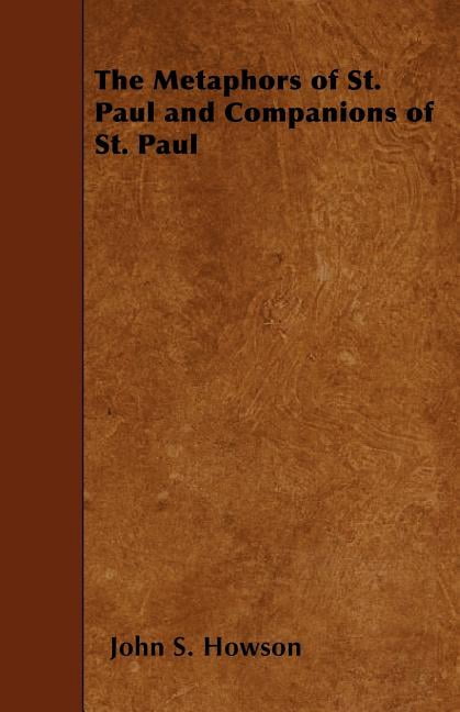 The Metaphors of St. Paul and Companions of St. Paul (Paperback)